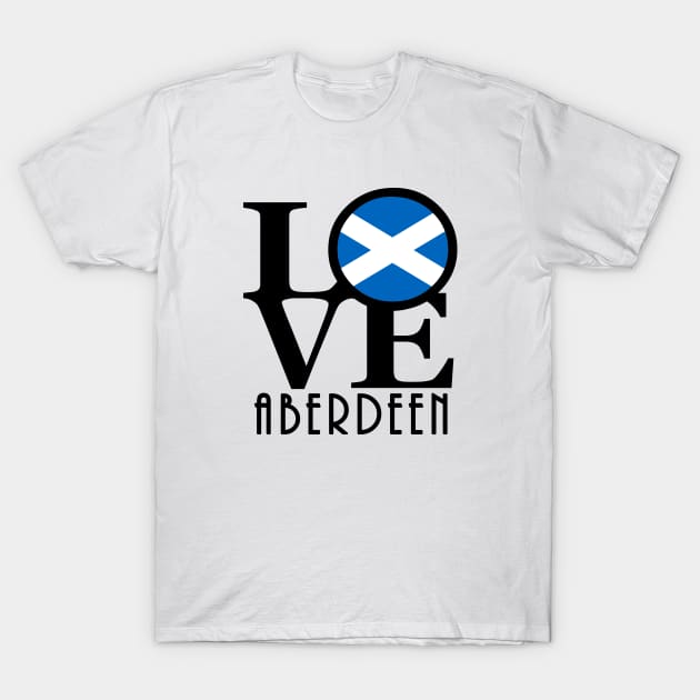 LOVE Aberdeen Scotland T-Shirt by UnitedKingdom